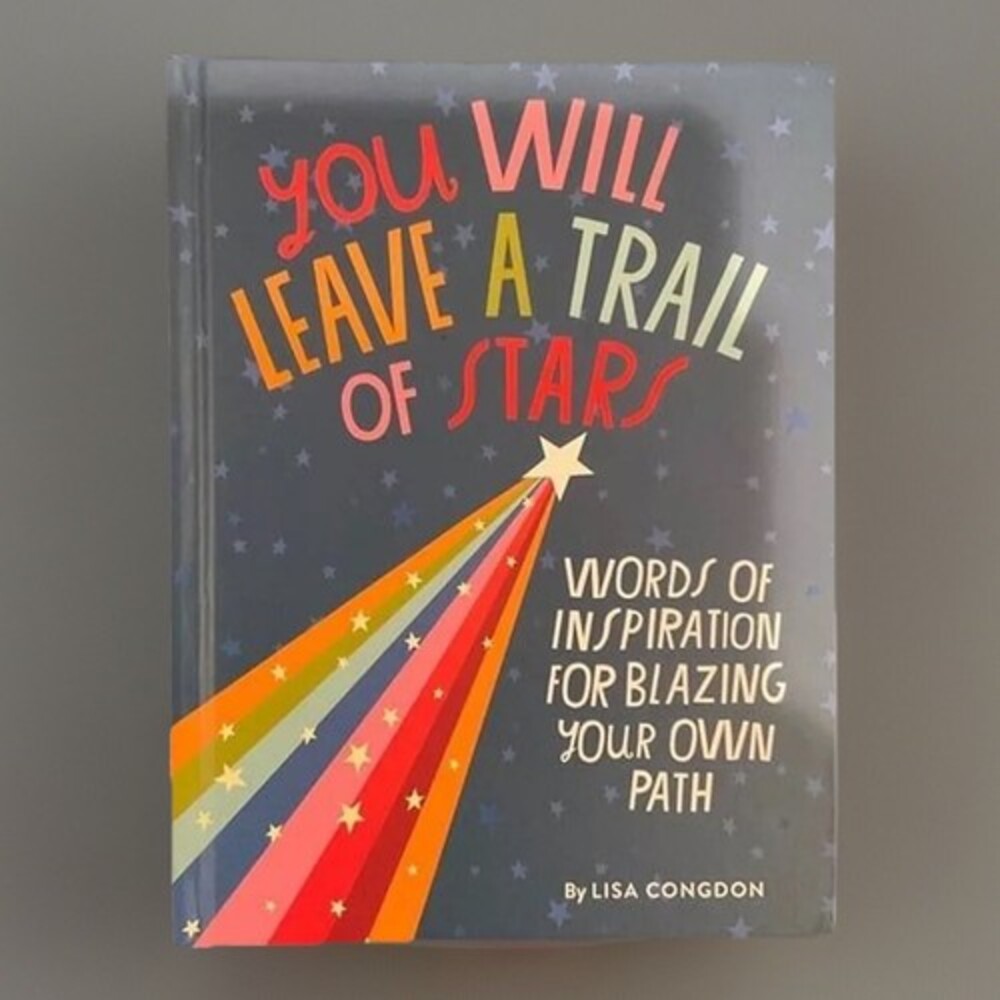 You Will Leave A Trail of Stars Hardcover Book by Lisa Congdon Grad Gift Idea